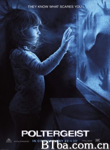 鬼驱人 鬼哭神嚎：恶灵15(台) Poltergeist (2015) 1080P/720P BT磁力 迅雷网盘下载