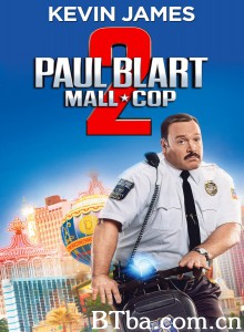 百货战警2 Paul Blart: Mall Cop 2 (2015) 1080P/720P BT磁力 迅雷网盘下载