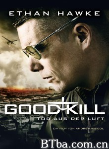 善意杀戮 巡弋狙击手（台） Good Kill (2015) 1080P/720P BT磁力 迅雷网盘下载