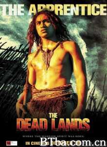 死地勇士 死亡之地 he Dead Lands (2014) 1080P/720P BT磁力 迅雷网盘下载