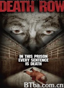 死囚区/Death Row-720p|1080p高清bt种子下载