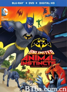 蝙蝠侠无极限：动物本能 Batman Unlimited: Animal Instincts (2015) 1080P BT磁力 迅雷网盘下载