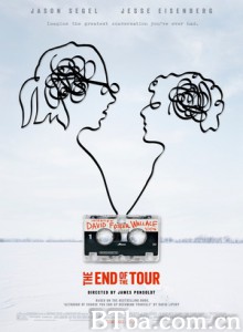 旅程终点 旅程末端 两心相依 The End of the Tour (2015) 1080P/720P BT磁力 迅雷网盘下载
