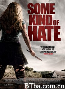 复仇之灵 Some Kind of Hate (2015) 720P BT磁力 迅雷网盘下载