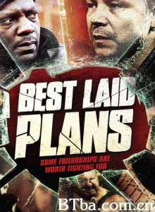 完美计划 最佳计划 Best Laid Plans (2012) 1080P/720P BT磁力 迅雷网盘下载