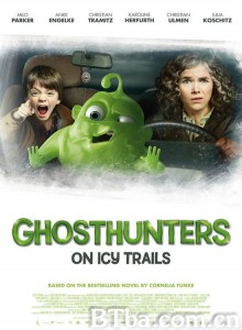 神鬼猎人：结冰之路 神鬼猎人之结冰小道 Ghosthunters On Icy Trails (2015) 1080P/720P BT磁力 迅雷网盘下载