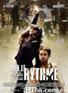 跟随旋律 On the Beat Sur le rythme (2011) 1080P/720P BT磁力 迅雷网盘下载