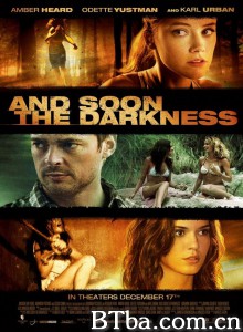 黑暗降临 And Soon the Darkness (2010) 720P BT磁力 迅雷网盘下载
