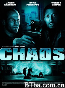 乱战 超完美抢案(台) 混乱作战 Chaos (2007) 720P BT磁力 迅雷网盘下载