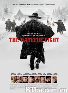 八恶人 可憎八人 冰天血地8恶人(港)The Hateful Eight (2015) 1080P/720P BT磁力 迅雷网盘下载
