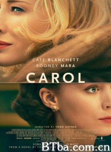 卡罗尔 卡萝尔 盐的代价 Carol (2015) 1080P/720P BT磁力 迅雷网盘下载
