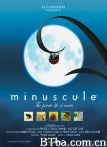 微观小世界 第一季 昆虫LIFE秀(台) Minuscule (2006) DVDRip BT磁力 迅雷网盘下载