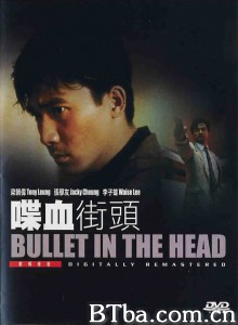 喋血街头 Bullet in the Head (1990) 720P BT磁力 迅雷网盘下载