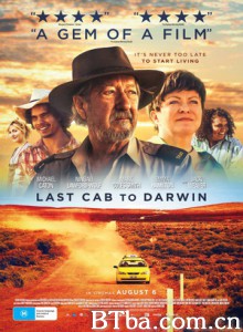 最后的士达尔文 Last Cab to Darwin (2015) 1080P BT磁力 迅雷网盘下载