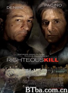 正当杀人 正义杀戮 世纪交锋(台) Righteous Kill (2010) 1080P BT磁力 迅雷网盘下载