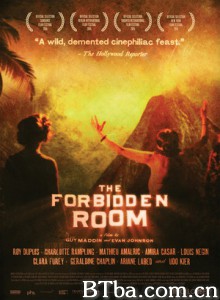 禁忌房间 禁忌之房 The Forbidden Room (2015) 1080P/720P BT磁力 迅雷网盘下载