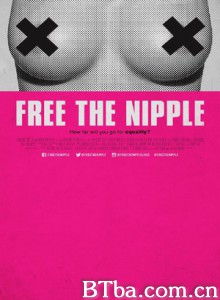 胸部解放运动 Free the Nipple (2014) 720P BT磁力 迅雷网盘下载