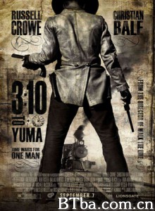 决斗犹马镇 决战310 决斗尤马镇 3:10 to Yuma (2007) 1080P BT磁力 迅雷网盘下载