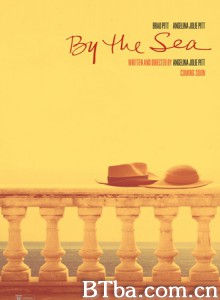 海岸情深 在海边 By the Sea (2015) 1080P BT磁力 迅雷网盘下载
