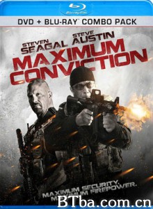 最高纪录 Maximum Conviction (2012) 1080P/720P BT磁力 迅雷网盘下载