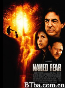 赤裸反击 赤裸裸的恐惧 Naked Fear  (2007) 1080P/720P BT磁力 迅雷网盘下载