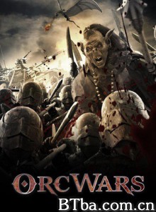 奥克斯战争 Orc Wars (2013) 1080P BT磁力 迅雷网盘下载