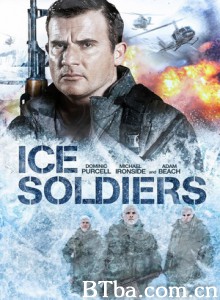 冰雪战士 冰冻战士 Ice Soldiers  (2013) 1080P/720P BT磁力 迅雷网盘下载
