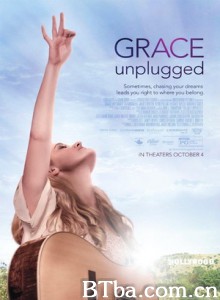 格蕾丝不插电 Grace Unplugged (2013) 1080P/720P BT磁力 迅雷网盘下载