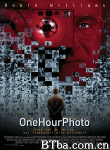 一小时快相 冲印店的险情 One Hour Photo (2002) 720P BT磁力 迅雷网盘下载