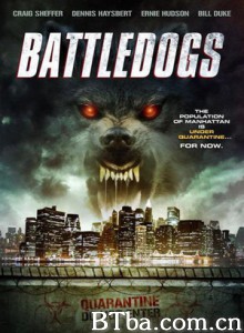 战争狂犬 Battledogs (2013) 1080P/720P BT磁力 迅雷网盘下载