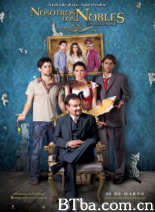 我们是贵族 Nosotros los Nobles   (2013) 1080P/720P BT磁力 迅雷网盘下载