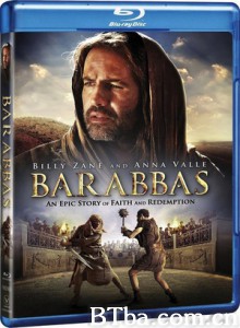 巴拉巴 Barabbas (2013) 1080P/720P BT磁力 迅雷网盘下载