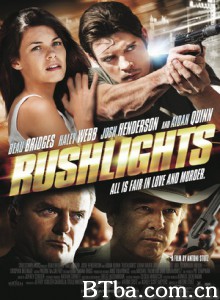 火速搭档 贪念与背叛 Rushlights (2013) 1080P/720P BT磁力 迅雷网盘下载