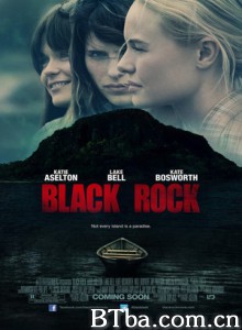 黑色摇滚 黑岩岛 Black Rock (2012) 1080P/720P BT磁力 迅雷网盘下载
