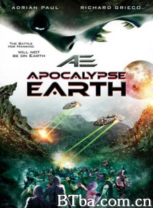 地球启示录 AE Apocalypse Earth (2013) 720P BT磁力 迅雷网盘下载