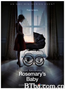 魔鬼圣婴 Rosemary’s Baby (2014) 1080P/720P BT磁力 迅雷网盘下载-影音屋