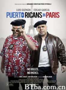 波多黎各人 Puerto Ricans in Paris (2015) 720P BT磁力 迅雷网盘下载