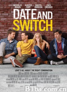 基哥们 拍拖换队 Date and Switch (2014) 720P BT磁力 迅雷网盘下载