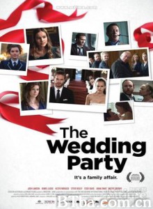 婚礼派对 The Wedding Party (2010) 720P BT磁力 迅雷网盘下载
