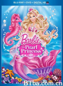 芭比之珍珠公主 Barbie The Pearl Princess (2014) 1080P/720P BT磁力 迅雷网盘下载
