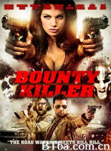 赏金杀手 Bounty Killer (2013) 1080P/720P BT磁力 迅雷网盘下载
