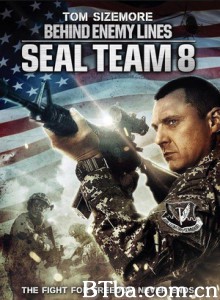 第八海豹突击队 冲出封锁线 Seal Team Eight Behind Enemy Lines (2014) 1080P/720P BT磁力 迅雷网盘下载
