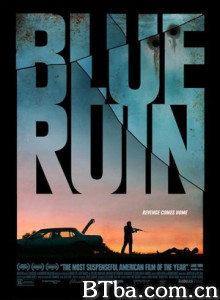蓝色废墟 蓝色是最该死的颜色(台) Blue Ruin (2013) 1080P/720P BT磁力 迅雷网盘下载