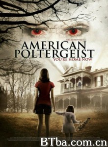 美国吵闹鬼 American Poltergeist (2015) 1080P/720P BT磁力 迅雷网盘下载
