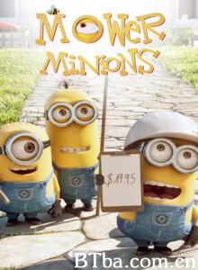 修剪草坪的小黄人 小黄人打工记 Mower Minions (2016) 1080P BT磁力 迅雷网盘下载