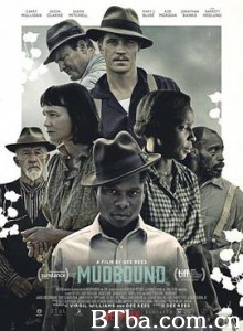 泥土之界 Mudbound (2017) 1080P/720P BT磁力 迅雷网盘下载