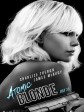 极寒之城/极冻之城(台)/原子杀姬(港)/Atomic Blonde