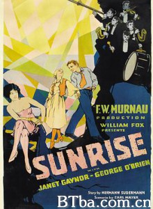 日出/日出:两个人的爱情之歌/Sunrise: A Song of Two Humans-720p|1080p高清bt种子下载