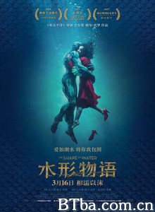 水形物语 忘形水(港) 水底情深(台) The Shape of Water (2018) 1080P/4K BT磁力 迅雷网盘下载