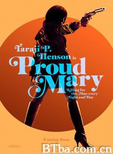 骄傲的玛丽 Proud Mary (2018) 1080P/720P BT磁力 迅雷网盘下载